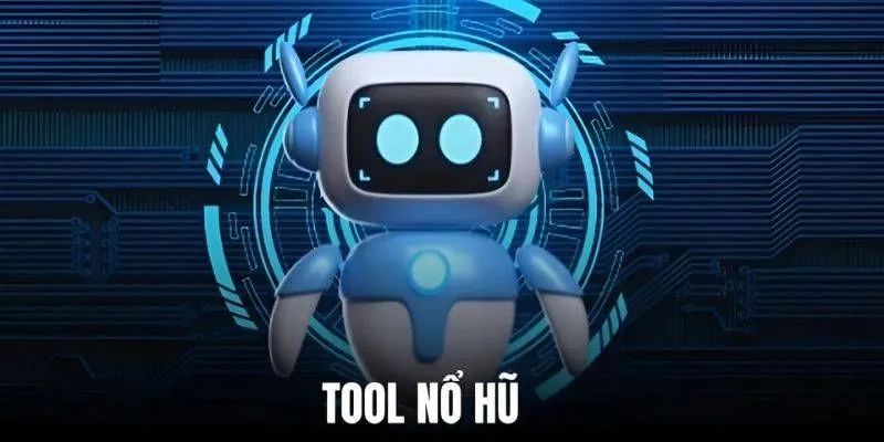 Tool nổ hũ