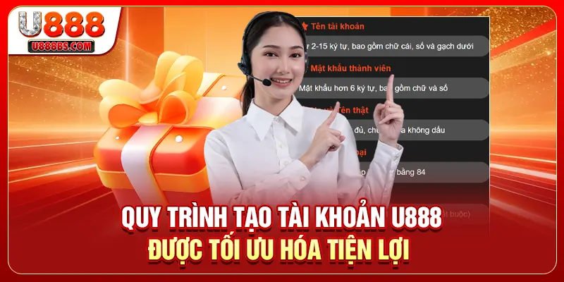 Quy trình tạo tài khoản U888 được tối ưu hóa tiện lợi 